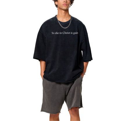 To die in Christ is gain frayed boxy T-Shirt on model