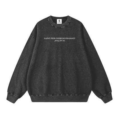 Black sweatshirt with white text; "Saint Pier Giorgio Frassati pray for us" on a black